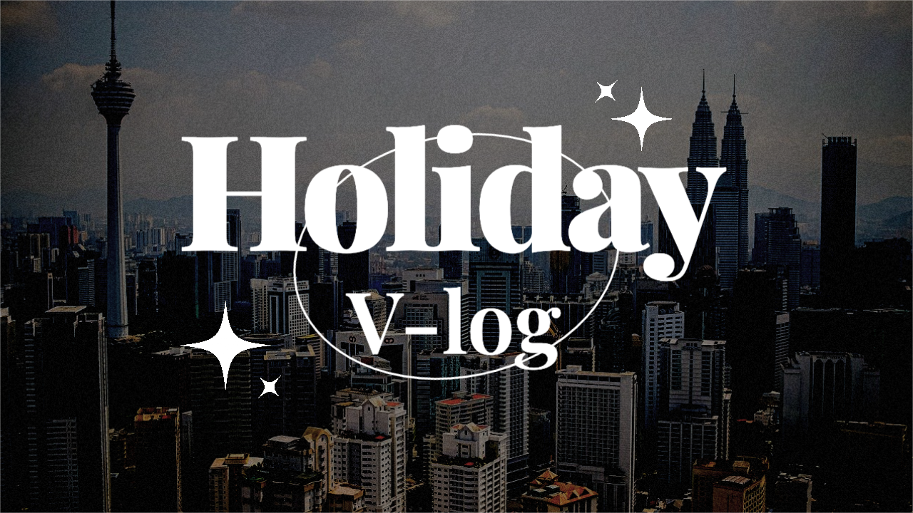 Holiday vlog
